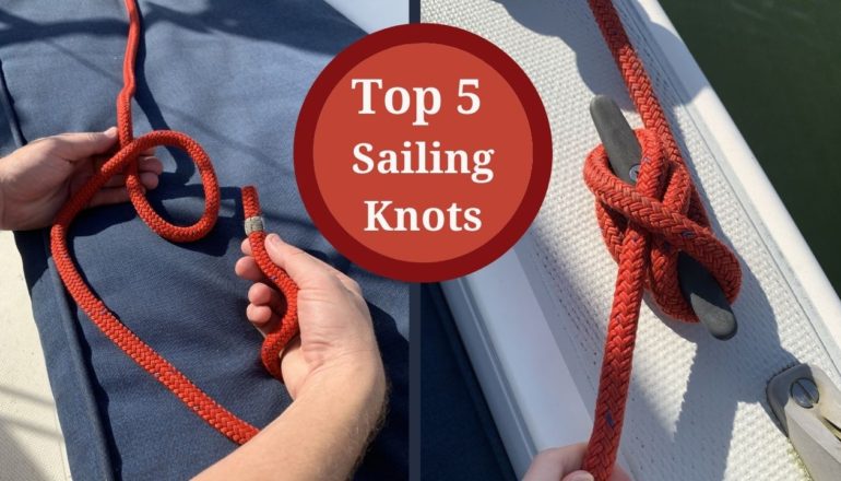 Top 5 Sailing Knots - Sailing Orlando